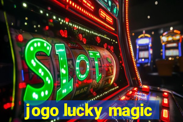 jogo lucky magic